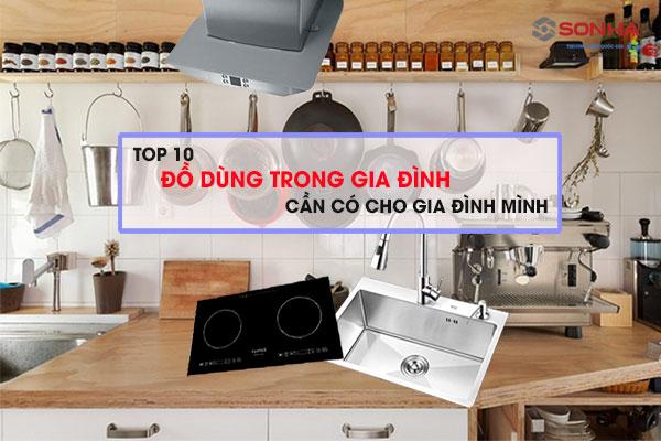 Top 10 đồ dùng trong gia đình