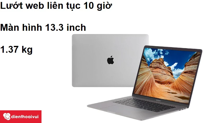 Màn hình Retina 13.3 inch cùng khả năng lướt web liên tục 10 giờ